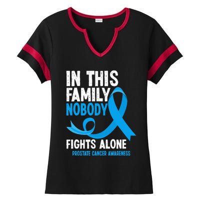 In This Family Nobody Fights Alone Prostate Cancer Awareness Ladies Halftime Notch Neck Tee