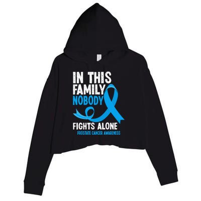 In This Family Nobody Fights Alone Prostate Cancer Awareness Crop Fleece Hoodie