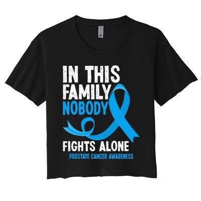 In This Family Nobody Fights Alone Prostate Cancer Awareness Women's Crop Top Tee