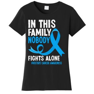 In This Family Nobody Fights Alone Prostate Cancer Awareness Women's T-Shirt