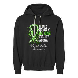 In This Family No One Fights Alone Mental Health Awareness Garment-Dyed Fleece Hoodie