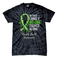 In This Family No One Fights Alone Mental Health Awareness Tie-Dye T-Shirt