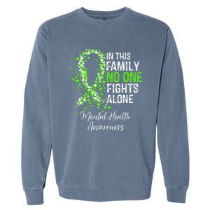 In This Family No One Fights Alone Mental Health Awareness Garment-Dyed Sweatshirt