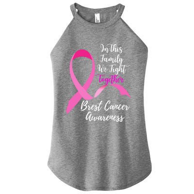 In This Family We Fight Together Breast Cancer Awareness Great Gift Women’s Perfect Tri Rocker Tank