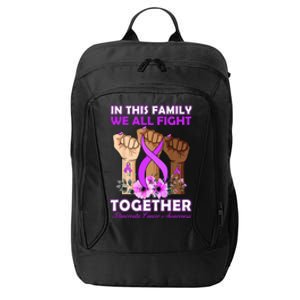 In This Family We Fight Together Pancreatic Cancer Awareness Great Gift City Backpack