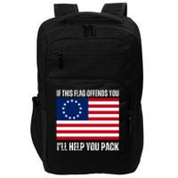 If This Flag Offends You Ill Help You Pack Impact Tech Backpack