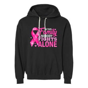 In This Family Nobody Fights Alone Breast Cancer Awareness Garment-Dyed Fleece Hoodie