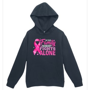 In This Family Nobody Fights Alone Breast Cancer Awareness Urban Pullover Hoodie