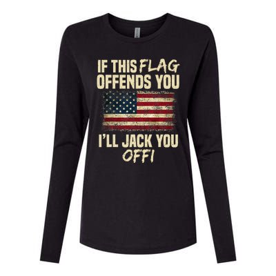 If This Flag Offends You I'll Jack You Off American Flag  Womens Cotton Relaxed Long Sleeve T-Shirt