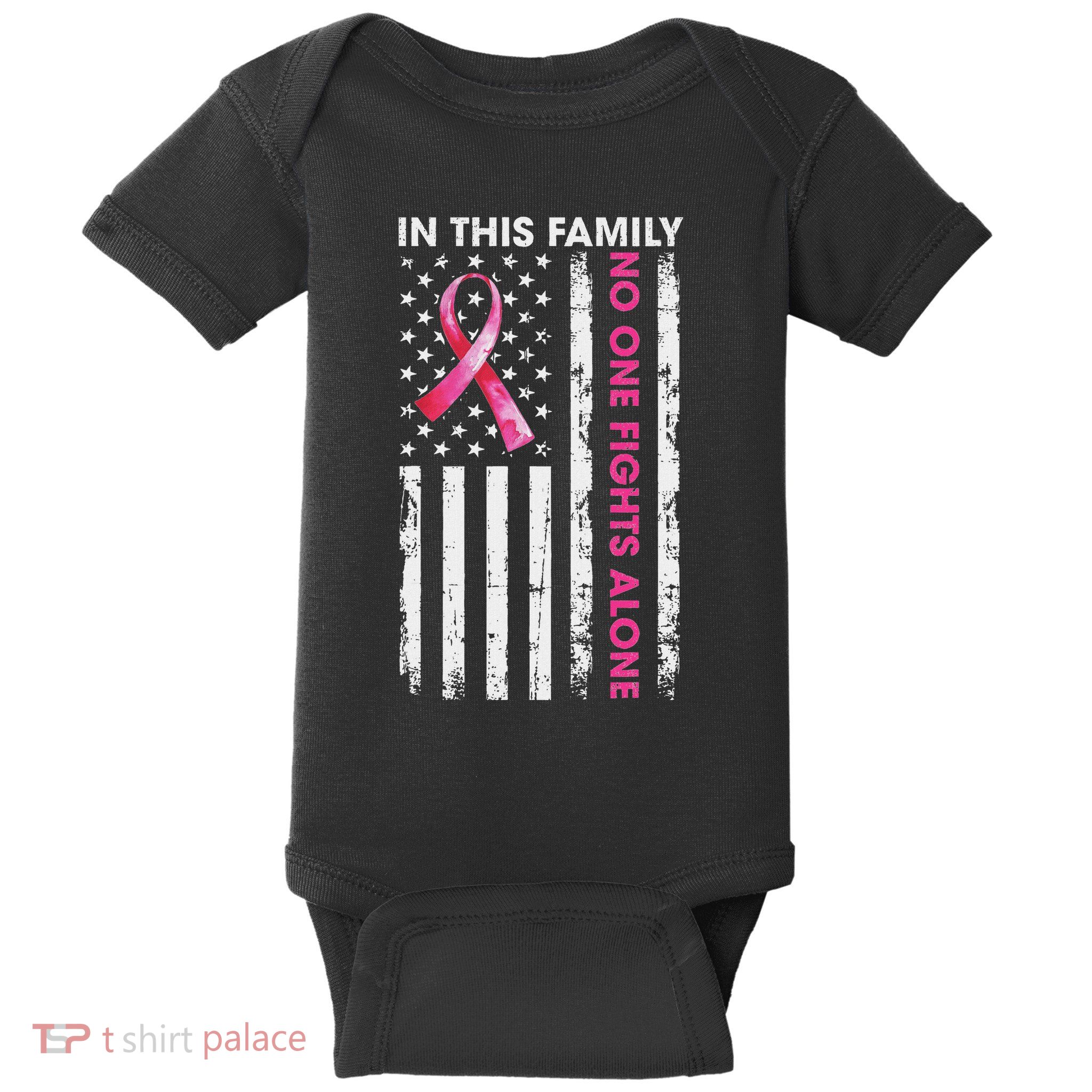 In This Family No One Fight Alone Breast Cancer Awareness Baby Bodysuit
