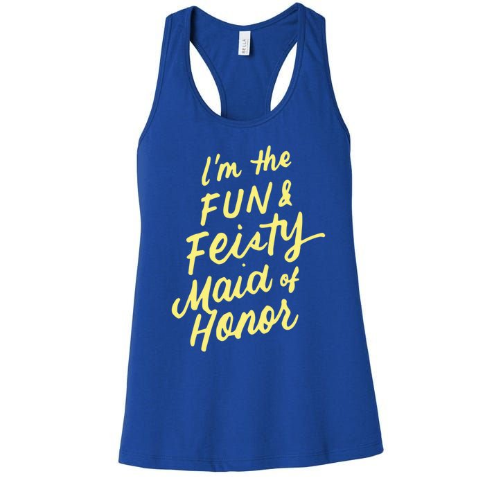 I'm The Fun And Feisty Maid Of Honor Bachelorette Party Moh Funny Gift Women's Racerback Tank