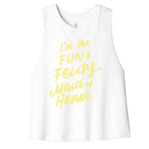 I'm The Fun And Feisty Maid Of Honor Bachelorette Party Moh Funny Gift Women's Racerback Cropped Tank