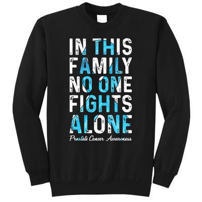 In This Family No One Fight Alone Prostate Cancer Awareness Sweatshirt