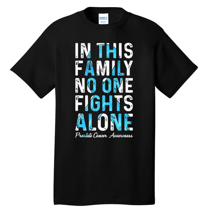 In This Family No One Fight Alone Prostate Cancer Awareness Tall T-Shirt