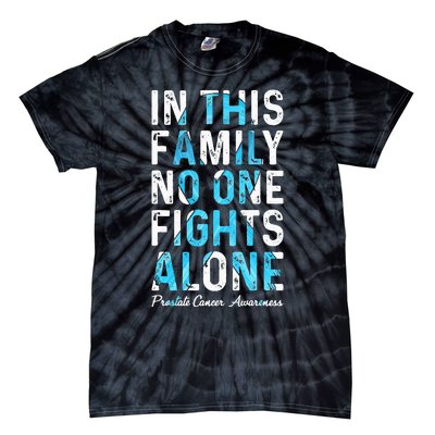 In This Family No One Fight Alone Prostate Cancer Awareness Tie-Dye T-Shirt