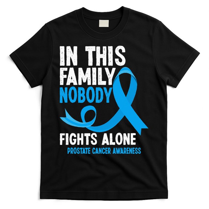 In This Family Nobody Fights Alone Prostate Cancer Awareness T-Shirt