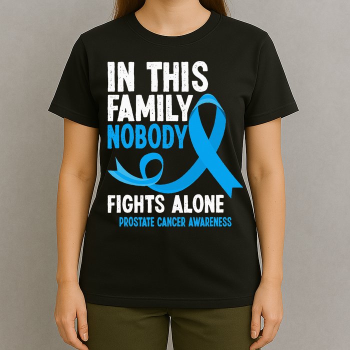 In This Family Nobody Fights Alone Prostate Cancer Awareness T-Shirt