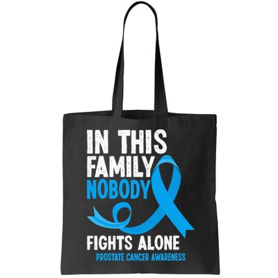 In This Family Nobody Fights Alone Prostate Cancer Awareness Bag