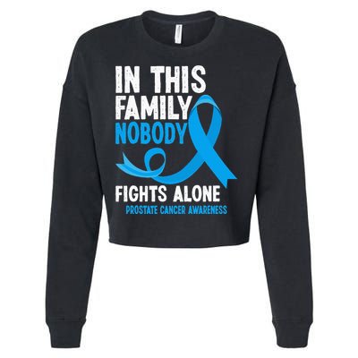 In This Family Nobody Fights Alone Prostate Cancer Awareness Cropped Pullover Crew