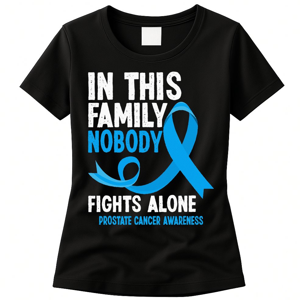 In This Family Nobody Fights Alone Prostate Cancer Awareness Womens T-Shirt