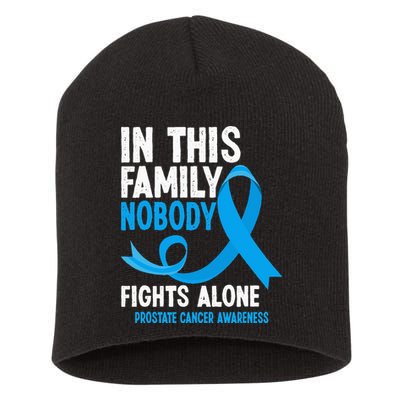In This Family Nobody Fights Alone Prostate Cancer Awareness Short Acrylic Beanie