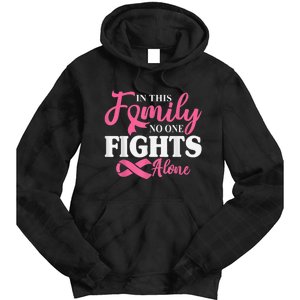 In This Family No One Fight Alone Breast Cancer Pink Ribbon Tie Dye Hoodie