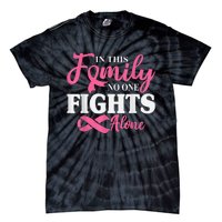 In This Family No One Fight Alone Breast Cancer Pink Ribbon Tie-Dye T-Shirt