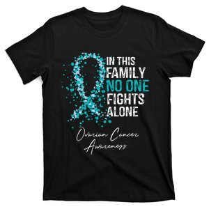 In This Family No One Fights Alone Ovarian Cancer T-Shirt