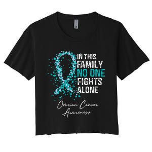 In This Family No One Fights Alone Ovarian Cancer Women's Crop Top Tee