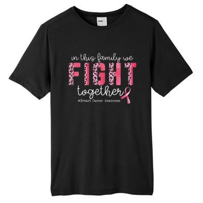 In This Family We Fight Together Breast Cancer Awareness Tall Fusion ChromaSoft Performance T-Shirt