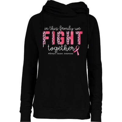 In This Family We Fight Together Breast Cancer Awareness Womens Funnel Neck Pullover Hood