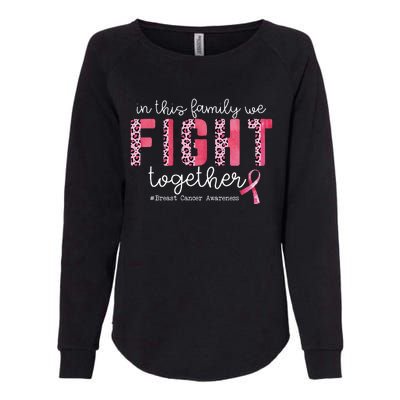 In This Family We Fight Together Breast Cancer Awareness Womens California Wash Sweatshirt