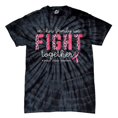 In This Family We Fight Together Breast Cancer Awareness Tie-Dye T-Shirt