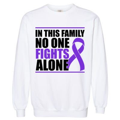 In This Family No One Fights Alone Pancreatic Cancer Garment-Dyed Sweatshirt
