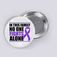 In This Family No One Fights Alone Pancreatic Cancer Button
