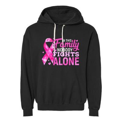 In This Family Nobody Fights Alone Breast Cancer Awareness Garment-Dyed Fleece Hoodie