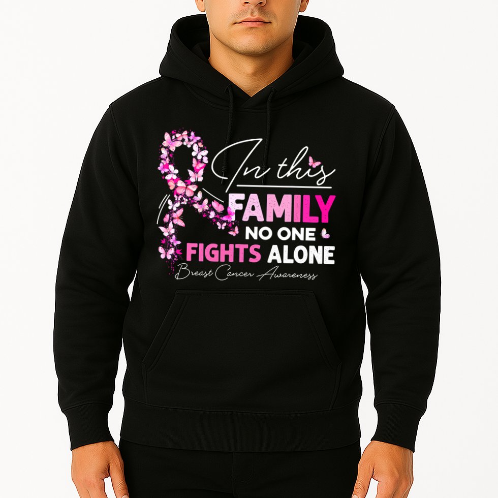 In This Family No One Fight Alone Breast Cancer Awareness Hoodie