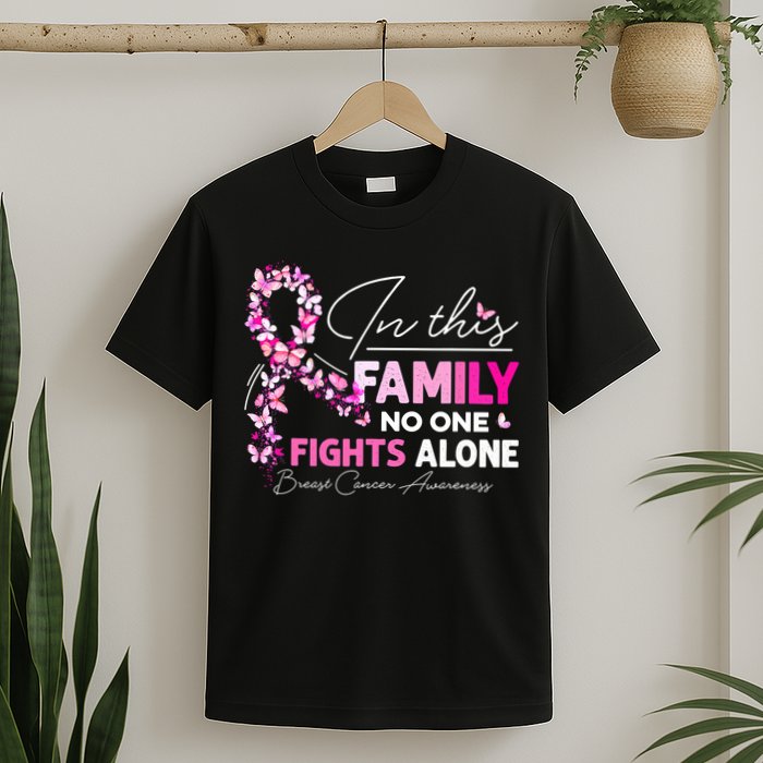 In This Family No One Fight Alone Breast Cancer Awareness T-Shirt