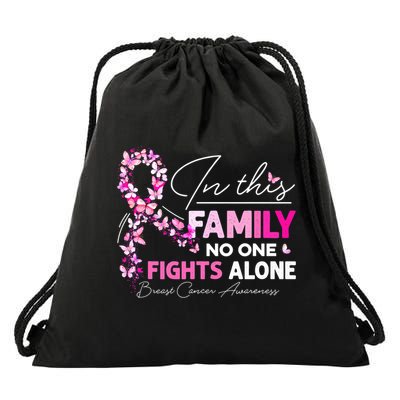 In This Family No One Fight Alone Breast Cancer Awareness Drawstring Bag