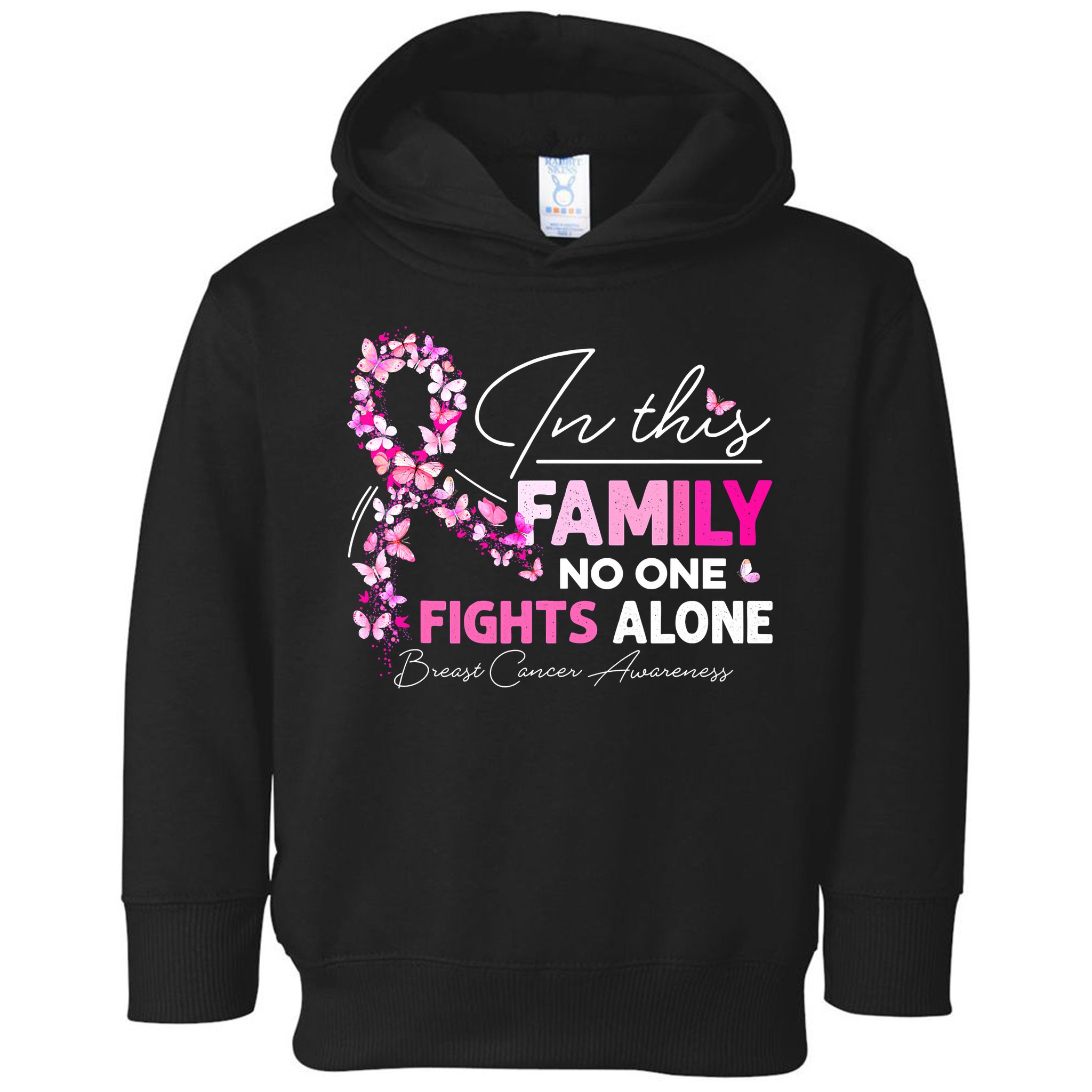 In This Family No One Fight Alone Breast Cancer Awareness Toddler Hoodie