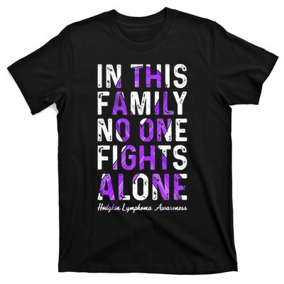 In This Family No One Fight Alone Hodgkin Lymphoma Awareness T-Shirt