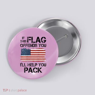 If This Flag Offends You ILl Help You Pack Button