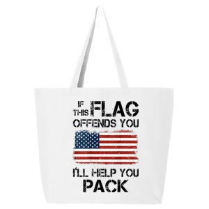 If This Flag Offends You ILl Help You Pack 25L Jumbo Tote