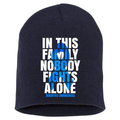 In This Family Nobody Fights Alone Diabetes Awareness Short Acrylic Beanie