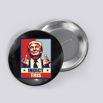 Indict This Funny Trump Shirts 2024 Button