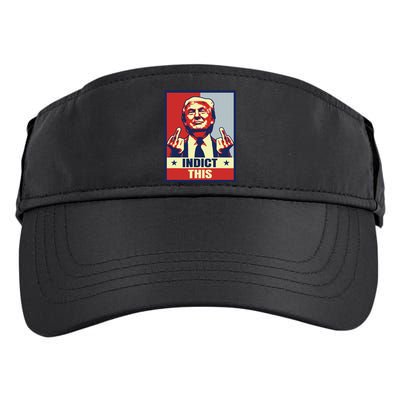 Indict This Funny Trump Shirts 2024 Adult Drive Performance Visor