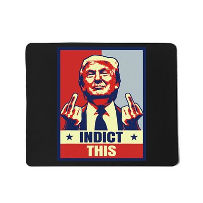 Indict This Funny Trump Shirts 2024 Mousepad