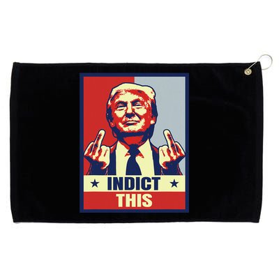 Indict This Funny Trump Shirts 2024 Grommeted Golf Towel