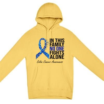 In This Family No One Fights Alone Colon Cancer Ribbon Premium Pullover Hoodie