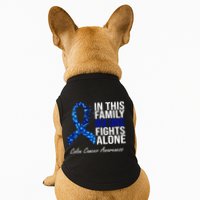 In This Family No One Fights Alone Colon Cancer Ribbon Doggie Tank